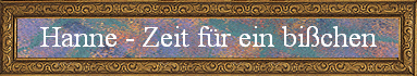 Hanne - Zeit f�r ein bi�chen